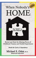 When Nobody's Home the 