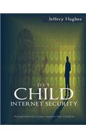 DIY Child Internet Security