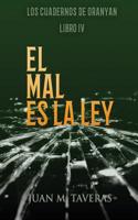 El Mal Es La Ley