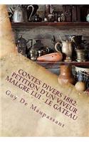 Contes divers 1882: Petition d'un viveur malgre lui - Le gateau