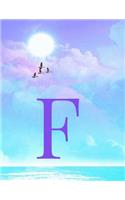 F: Monogram Initial F Notebook for Women, Teens and Girls - See your Initials in the Clouds Paradise Purple Sky - 8.5 x 11 Composition Notebook, Journa