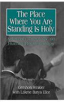 Place Where you are Standing is Holy