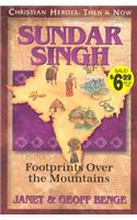 Sundar Singh: Footprints Over the Mountains(Christian Heroes: Then & Now S.)