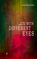 With Different Eyes