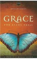Grace for Every Trial: A Women's Bible Study