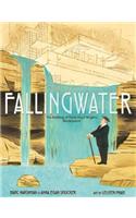 Fallingwater: The Building of Frank Lloyd Wright's Masterpiece