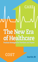 The New Era of Healthcare