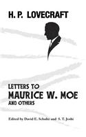 Letters to Maurice W. Moe and Others