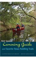 Bob Spain's Canoeing Guide and Favorite Texas Paddling Trails