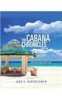 The Cabana Chronicles