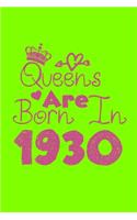 Queens Are Born In 1930 Notebook: Lined Notebook/Journal Gift 120 Pages, 6x9 Soft Cover, Matte Finish, UFO Green Cover