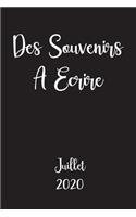 Des souvenirs A Ecrire Juillet 2020