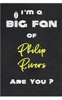 I'm a Big Fan of Philip Rivers Are You ? - Notebook for Notes, Thoughts, Ideas, Reminders, Lists to do, Planning(for Football Americain lovers, Rugby gifts): Lined Notebook/ Journal 6 x 9 Inches 120 pages, Soft Cover, Matte finish