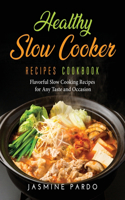 Healthy Slow Cooker Recipes Cookbook