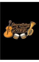 Everything is better with jazz: 6x9 Jazz - grid - squared paper - notebook - notes