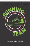 "Running Team" shoe Monthly Planner: Monthly Calendar (Daily planner with notes) for Fitness enthusiasts and fans of the body cult