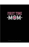 First Time Mom