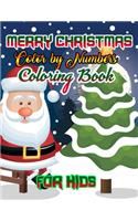 Merry Christmas Color by Numbers Coloring Book for Kids: a beautiful colouring book with Christmas Coloring for Children, boy, girls, kids Ages 2-4,3-5,4-8