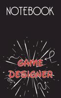 GAME DESIGNER Notebook, Simple Design: Notebook /Journal Gift, Simple Cover Design,100 pages, 6x9, Soft cover, Mate Finish