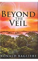 Beyond The Veil