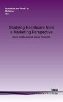 Studying Healthcare from a Marketing Perspective