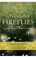 Thousand Fireflies