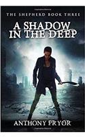 Shadow in the Deep