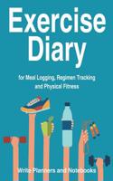 Exercise Diary for Meal Logging, Regimen Tracking and Physical Fitness