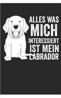Labrador: Notizbuch/Tagebuch/Aufgabenheft/120 Seiten/Linierte Seiten,6x9 Zoll