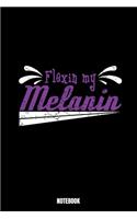 Flexin' My Melanin Notebook: Gym Notebook, Planner, Journal, Diary, Planner, Gratitude, Writing, Travel, Goal, Bullet Notebook - Size 6 x 9 - 110 Dot Grid Pages - Office Equipme