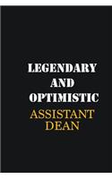 Legendary and Optimistic Assistant Dean: Writing careers journals and notebook. A way towards enhancement