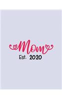 Mom Est. 2020