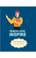Teach Love Inspire