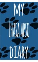 My Lhasa Apso Diary: The perfect gift for the dog owner in your life - 6x9 119 page lined journal!