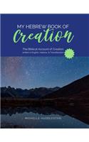 My Hebrew Book of Creation: The Biblical Account of Creation