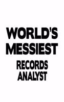 World's Messiest Records Analyst