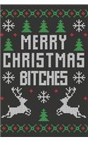 Merry Christmas Bitches