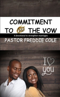 Commitment to the Vow: A Devotional For Relationships