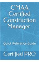 CMAA Certified Construction Manager