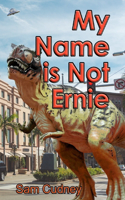 My Name is Not Ernie