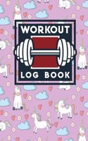 Workout Log Book: Bodybuilding Notebook, Simple Workout Book, Fitness Log Notebook, Workout Log Notebook, Cute Unicorns Cover(73 Workout Log Book)