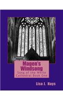 Magen's Windsong: (Songs of the White Cathedral: Magen's Windsong)