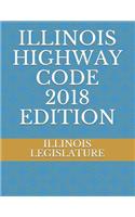 Illinois Highway Code 2018 Edition