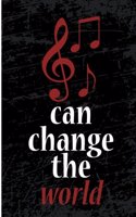 Can Change the World