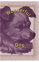 Wonderful Dog