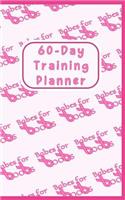 Babes for Boobs 60-Day Training Planner: Calendar for Breast Cancer Awareness Events