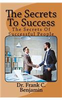 Secrets To Success: the secrets of successful people