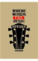 Where Words Fails Music Speaks: Blank Lined Journal to Write in - Ruled Writing Notebook