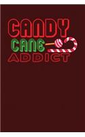 Candy Cane Addict: Dark Red, Green & Red Design, Blank College Ruled Line Paper Journal Notebook for Winter Lovers and Their Families. (Christmas and Christian 6 x 9 i