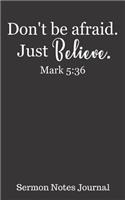 Don't Be Afraid. Just Believe. Mark 5